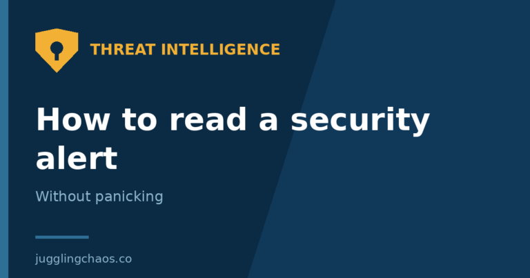 How to Read a Security Alert Without Panicking