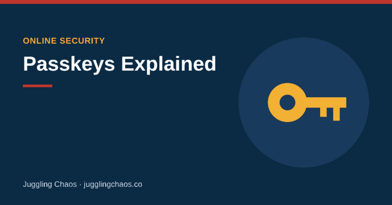 Passkeys Explained: What They Are and How to Set Them Up
