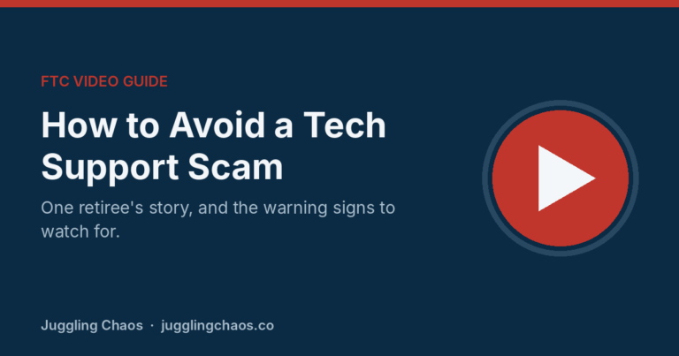 How to Avoid a Tech Support Scam: One Retiree’s Story (FTC Video Guide) How to Avoid a Tech Support Scam: One Retiree’s Story (FTC Video Guide)