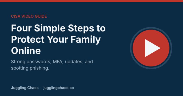 Four Simple Steps to Protect Your Family Online (CISA Video Guide)