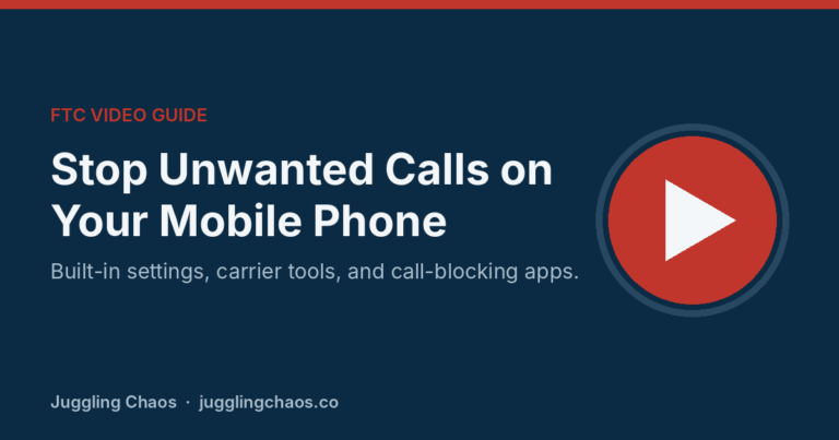 How to Stop Unwanted Calls on Your Mobile Phone (FTC Video Guide)