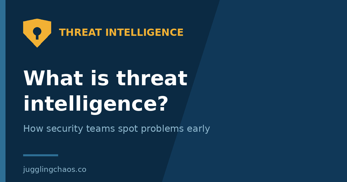 What Is Threat Intelligence? How Security Teams Spot Problems Early
